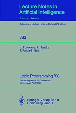 logic programming 88 proceedings of the 7th conference tokyo japan april 11 14 1988 1st edition koichi