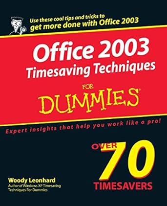 office 2003 timesaving techniques for dummies 1st edition woody leonhard 0764567616, 978-0764567612
