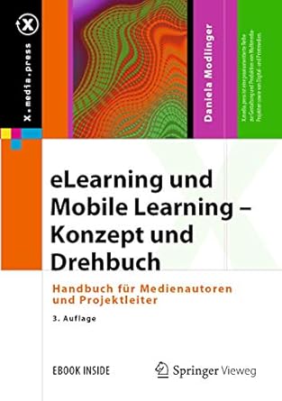 elearning und mobile learning konzept und drehbuch handbuch fur medienautoren und projektleiter 1st edition