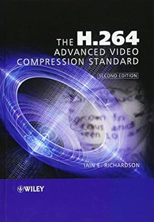 the h 264 advanced video compression standard 1st edition iain e richardson 0470516925, 978-0470516928
