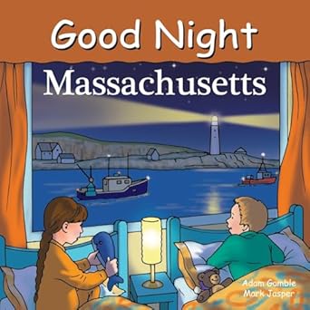 good night massachusetts 1st edition adam gamble ,mark jasper 1602190844, 978-1602190849