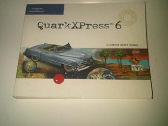 quarkxpress 6 design professional 1st edition elizabeth eisner reding 061918843x, 978-0619188436
