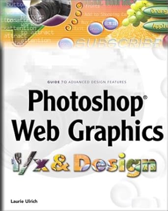 photoshop web graphics f/x and design 1st edition laurie ulrich 1932111468, 978-1932111460