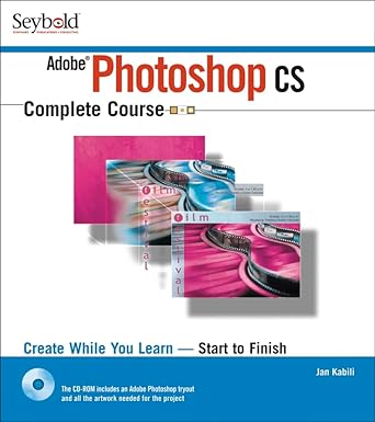 photoshop cs complete course 1st edition jan kabili ,donna l baker 0764541757, 978-0764541759