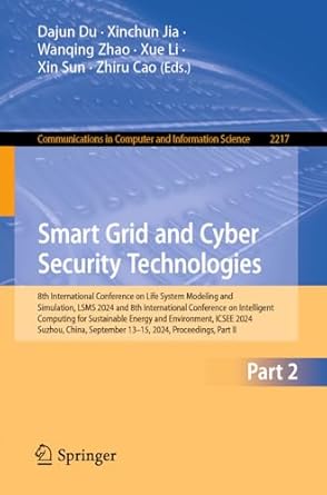 smart grid and cyber security technologies 8th international conference on life system modeling and