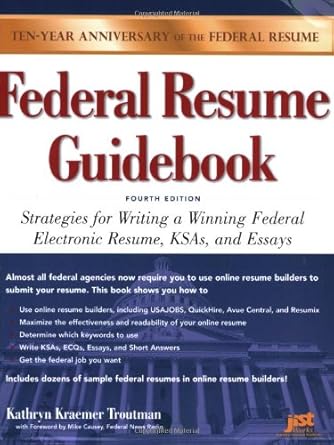 federal resume guidebook strategies for writing a winning federal electronic resume ksas and essays 1st