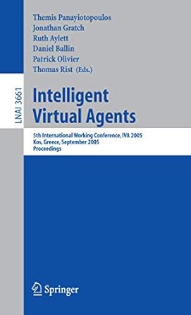 intelligent virtual agents 5th international working conference iva 2005 kos greece september 12 14 2005