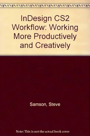 indesign cs2 workflow 1st edition steve samson 0596100876, 978-0596100872