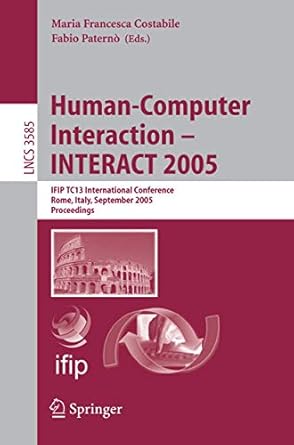 human computer interaction interact 2005 ifip tc 13 international conference rome italy september 12 16 2005