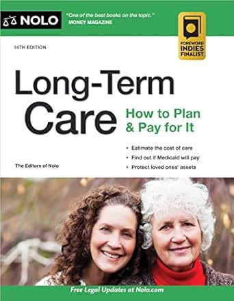 long term care how to plan and pay for it 1st edition the editors of nolo 1413330010, 978-1413330014