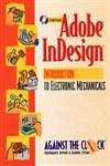 adobe indesign introduction to electronic mechanicals 1st edition adobe 0130840076, 978-0130840073