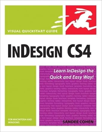 indesign cs4 for macintosh and windows visual quickstart guide 1st edition sandee cohen 0321573579,