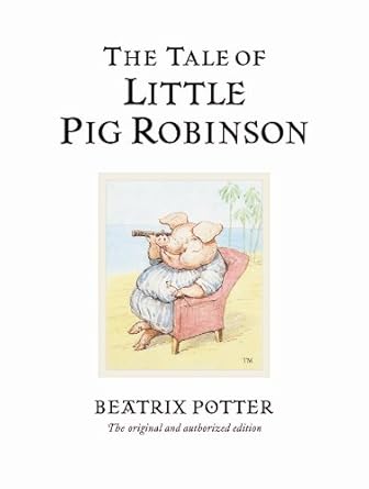 the tale of little pig robinson 1st edition beatrix potter 0723247889, 978-0723247883