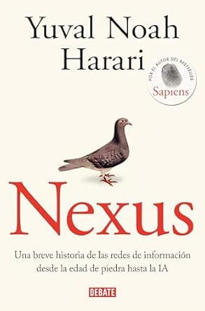 nexus una breve historia de las redes de informacion desde la edad de piedra hasta la ia 1st edition yuval