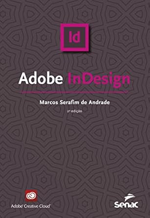 livro adobe indesign 1st edition marcos serafim de andrade 8539632411, 978-8539632411