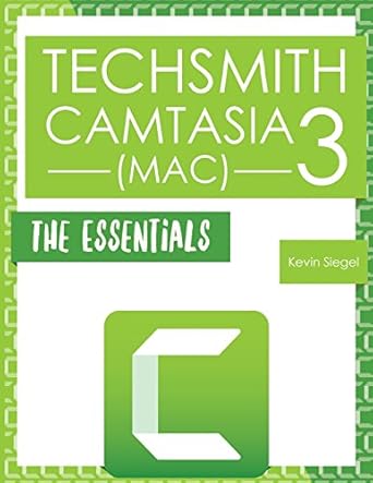techsmith camtasia 3 1st edition kevin siegel 1944607196, 978-1944607197