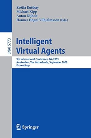intelligent virtual agents 9th international conference iva 2009 amsterdam the netherlands september 14 16