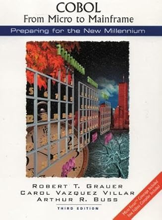 cobol from micro to mainframe 1st edition robert t grauer ,carol vasquez villar ,arthur r buss 0137908172,