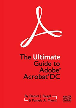 the ultimate guide to adobe acrobat dc 1st edition daniel j siegel ,pamela a myers 1641050365, 978-1641050364