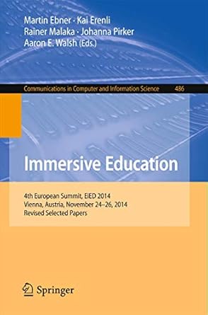 immersive education 4th european summit eied 2014 vienna austria november 24 26 2014 revised selected papers