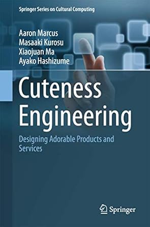 cuteness engineering 1st edition marcus 3319619608, 978-3319619606