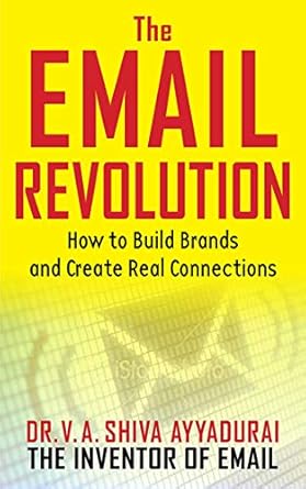 email revolution unleashing the power to connect 1st edition v a shiva ayyadurai 1621532631, 978-1621532637