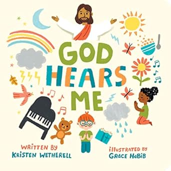 god hears me 1st edition kristen wetherell ,grace habib 1433584034, 978-1433584039