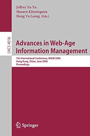 advances in web age information management 7th international conference waim 2006 hong kong china june 17 19