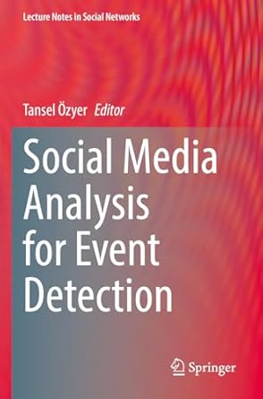 social media analysis for event detection 1st edition tansel ozyer 3031082443, 978-3031082443