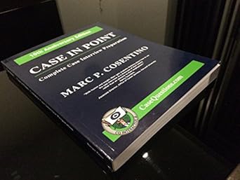 case in point complete case interview preparation 1st edition marc p cosentino 0971015856, 978-0971015852
