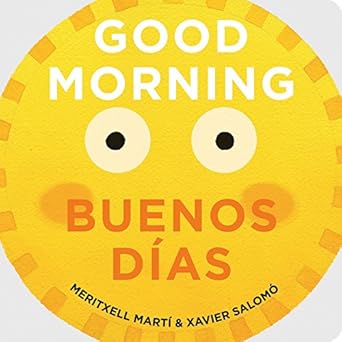 good morning buenos dias 1st edition meritxell marti ,xavier salomo 1423650271, 978-1423650270