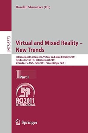 virtual and mixed reality new trends part i international conference virtual and mixed reality 2011 held as