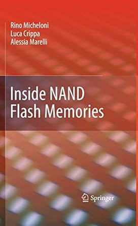 inside nand flash memories 1st edition rino micheloni ,luca crippa ,alessia marelli 904819430x, 978-9048194308