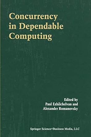 concurrency in dependable computing 1st edition paul ezhilchelvan ,alexander romanovsky 1441952780,