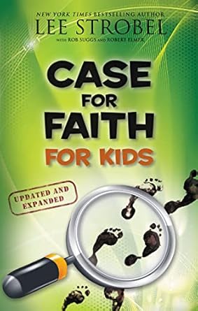 case for faith for kids 1st edition lee strobel ,robert suggsrobert elmer 0310771196, 978-0310771197