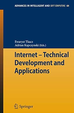 internet technical development and applications 1st edition ewaryst tkacz ,adrian kapczynski 3642050182,