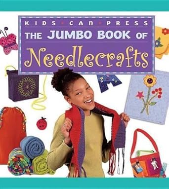 the jumbo book of needlecrafts 1st edition judy ann sadler ,gwen blakley kinsler ,jackie young ,biz storms