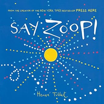 say zoop 1st edition herve tullet 1452164738, 978-1452164731