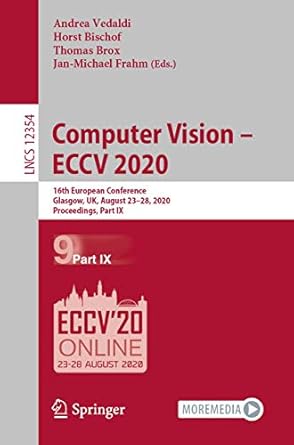 computer vision eccv 2020 16th european conference glasgow uk august 23 28 2020 proceedings part ix 1st