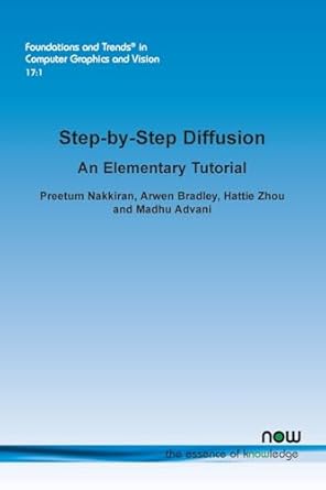 step by step diffusion an elementary tutorial in artificial intelligence 1st edition preetum nakkiran ,arwen