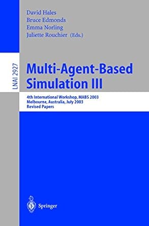 multi agent based simulation iii 4th international workshop mabs 2003 melbourne australia july 14th 2003