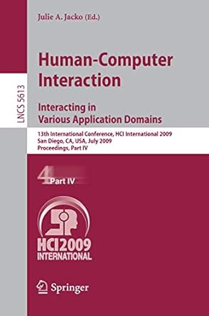 human computer interaction interacting in various application domains 13th international conference hci