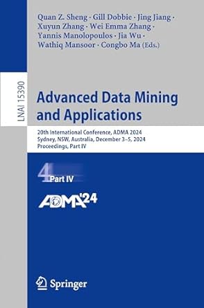 advanced data mining and applications 20th international conference adma 2024 sydney nsw australia december 3