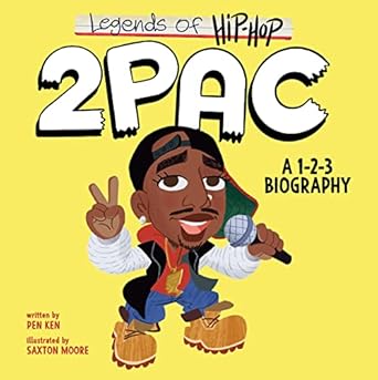 legends of hip hop 2pac a 1 2 3 biography 1st edition pen ken ,saxton moore 0063234289, 978-0063234284