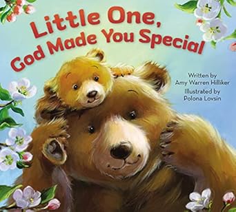 little one god made you special 1st edition amy warren hilliker ,polona lovsin 0310753007, 978-0310753001