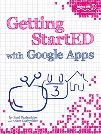 getting started with google apps 1st edition paul darbyshire ,adam darbyshire 143022665x, 978-1430226659