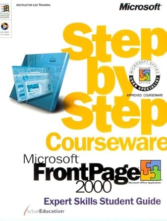 microsoft frontpage 2000 step by step courseware expert skills student guide 1st edition activeeducation
