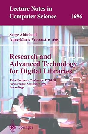 research and advanced technology for digital libraries third european conference ecdl99 paris france