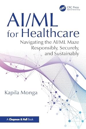 ai/ml for healthcare 1st edition kapila monga 1032594306, 978-1032594309