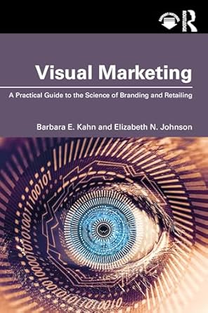 visual marketing 1st edition barbara e kahn ,elizabeth n johnson 103273132x, 978-1032731322